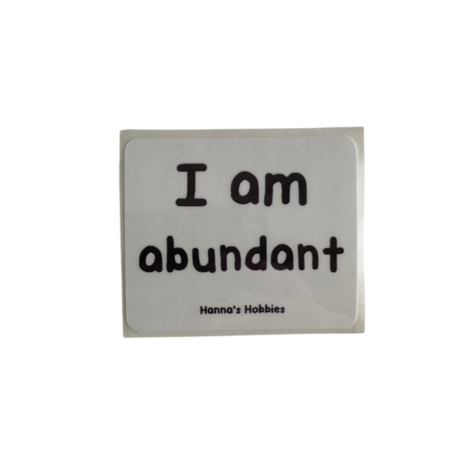 I am abundant Sticker