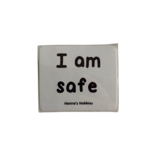 I am safe Sticker