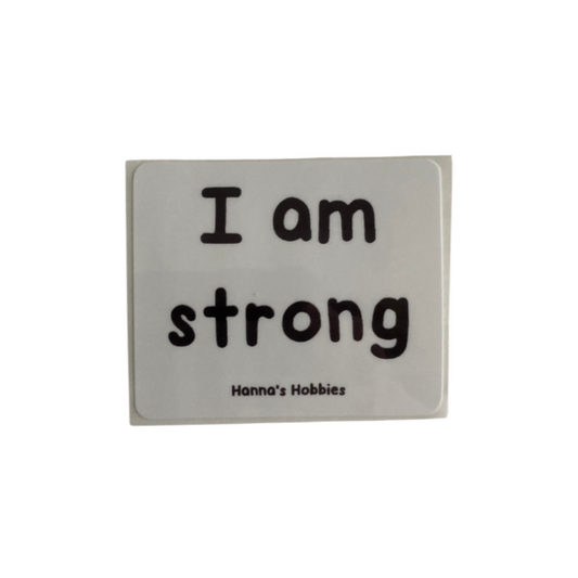 I am strong Sticker