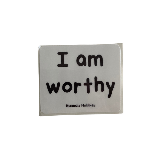 I am worthy Sticker