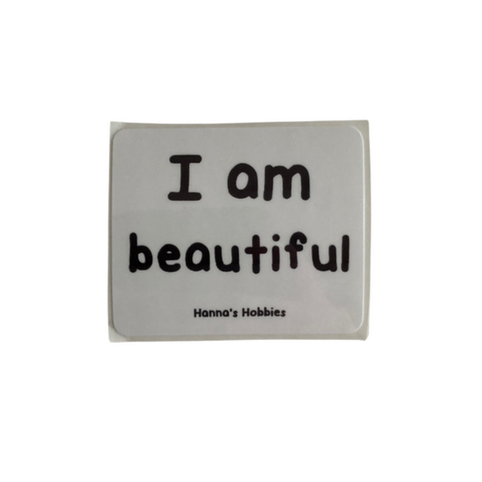 I am beautiful Sticker
