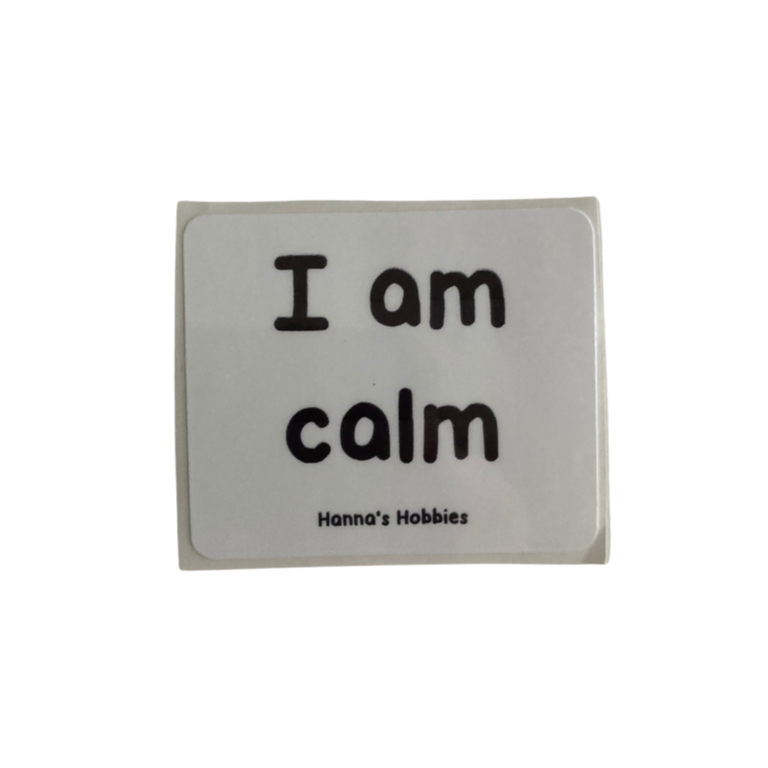 I am calm Sticker