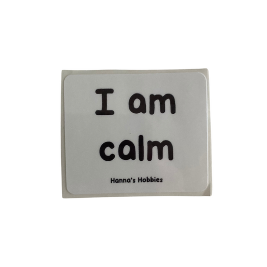 I am calm Sticker