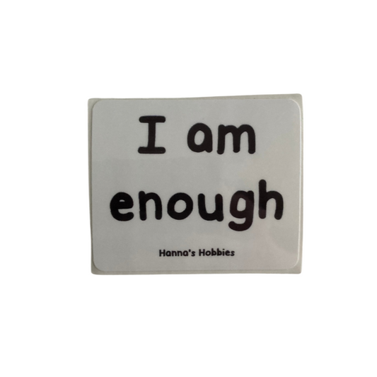 I am enough Sticker