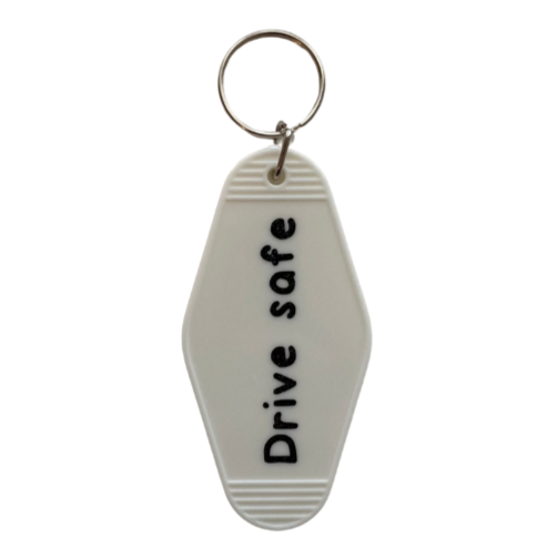 Drive safe Keychain