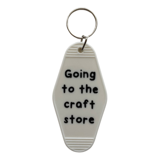 Going to the craft store Keychain